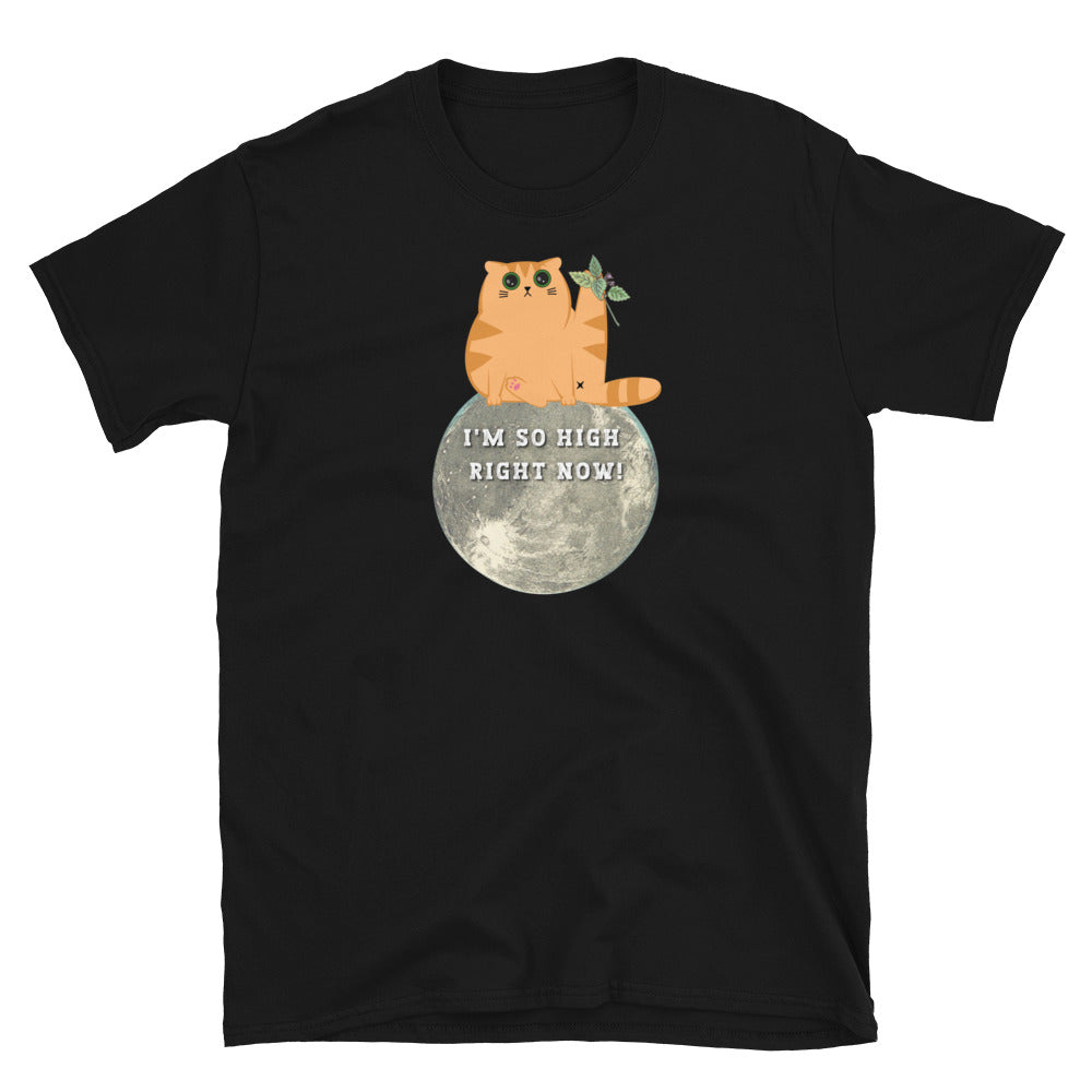 Black funny T-shirt featuring a ginger cat sat on the moon with wide eyes with catnip that reads 'I'm so high right now!'