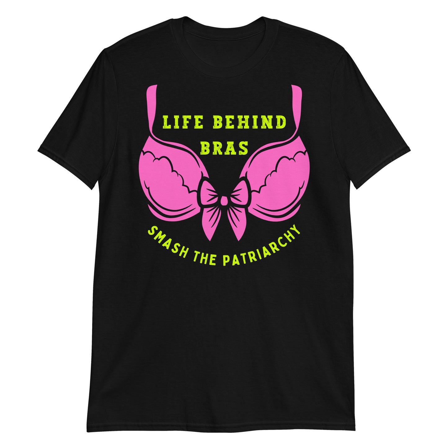 Black Feminism T-shirt Life Behind Bras, Smash the Patriarchy.