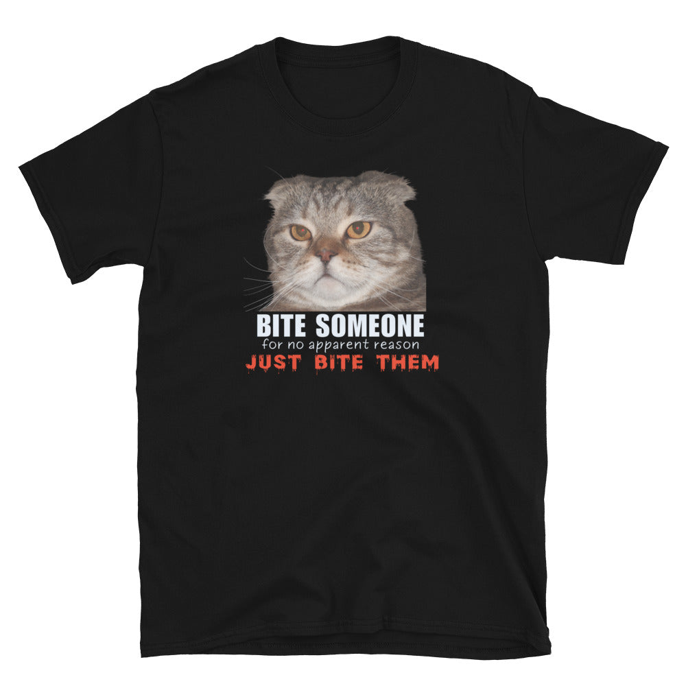 evil cat T-shirt with grumpy cat that reads Bite Someone, for no apparent reason, Just Bite Them, in black.