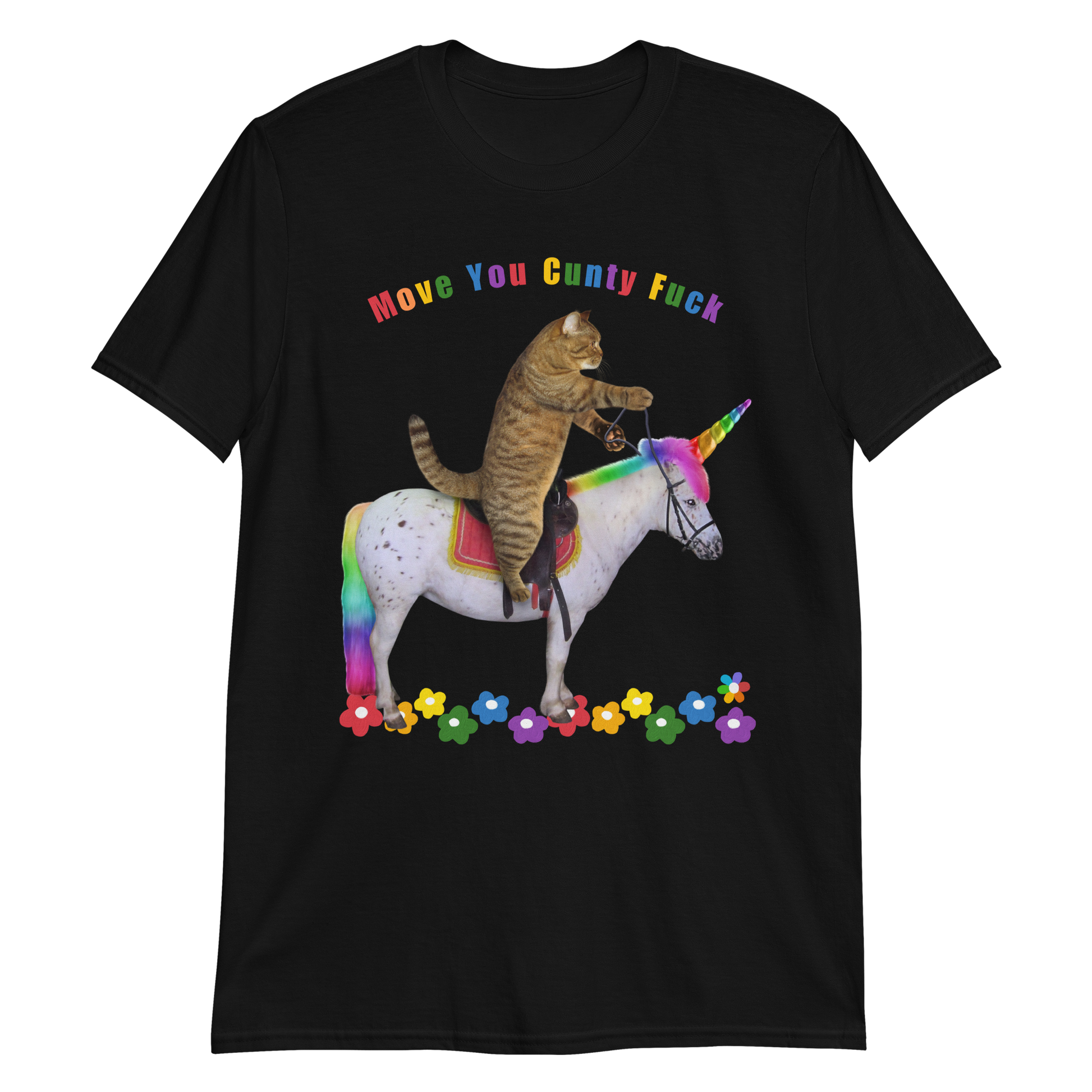 Offensive cat riding a rainbow Unicorn T shirt which reads Move you Cunty F*ck, black.