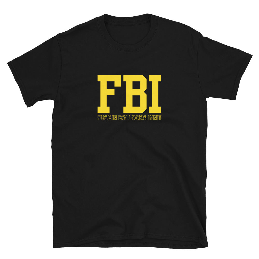 Fuckin Bollocks Innit FBI British humour T-shirt