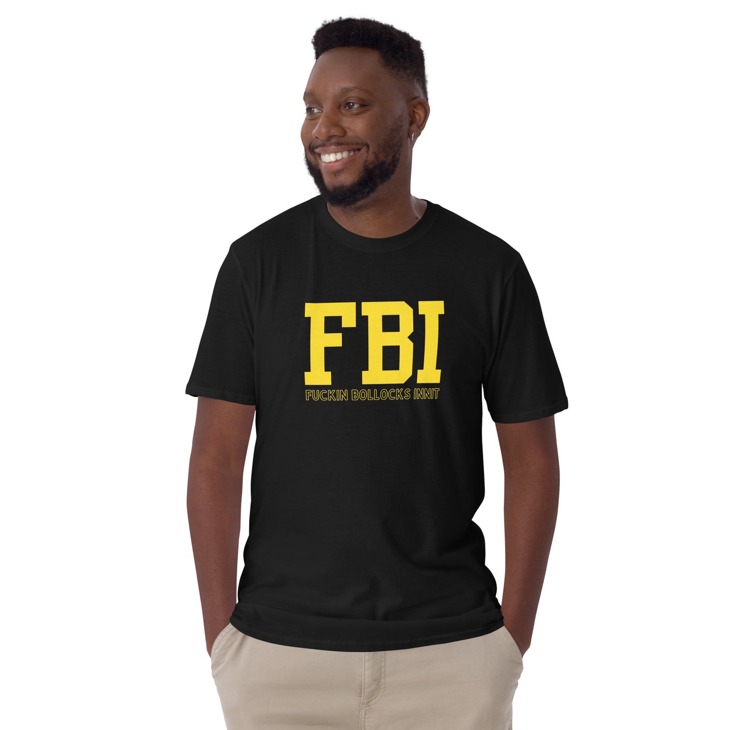 Laughing man wearing a Black T-shirt that reads in yellow text 'FBI', then in smaller print 'Fuckin Bollocks Innit'.