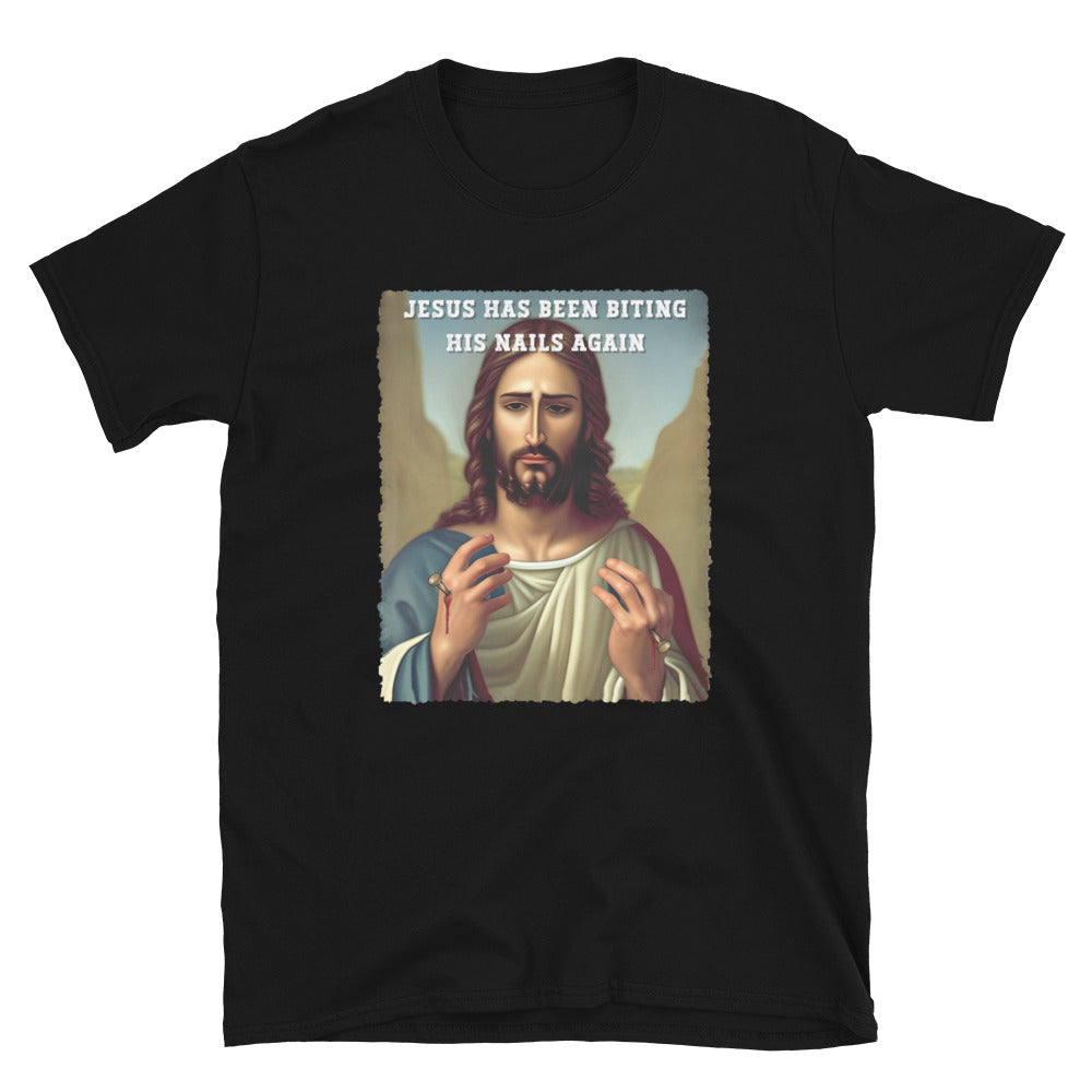 Jesus has been biting his nails again offensive Jesus T-shirt, black