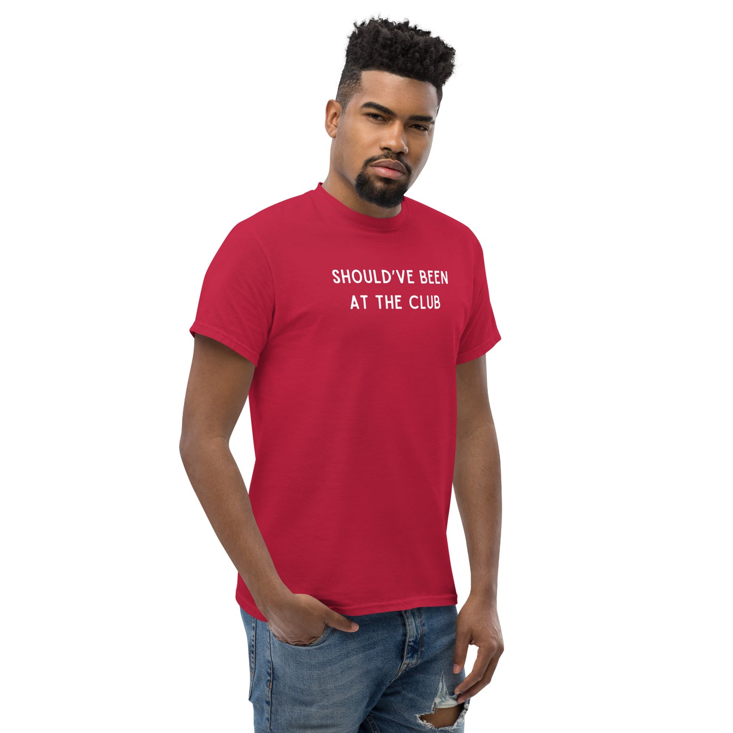 Funny SHOULD'VE BEEN AT THE CLUB Meme Unisex T-shirt