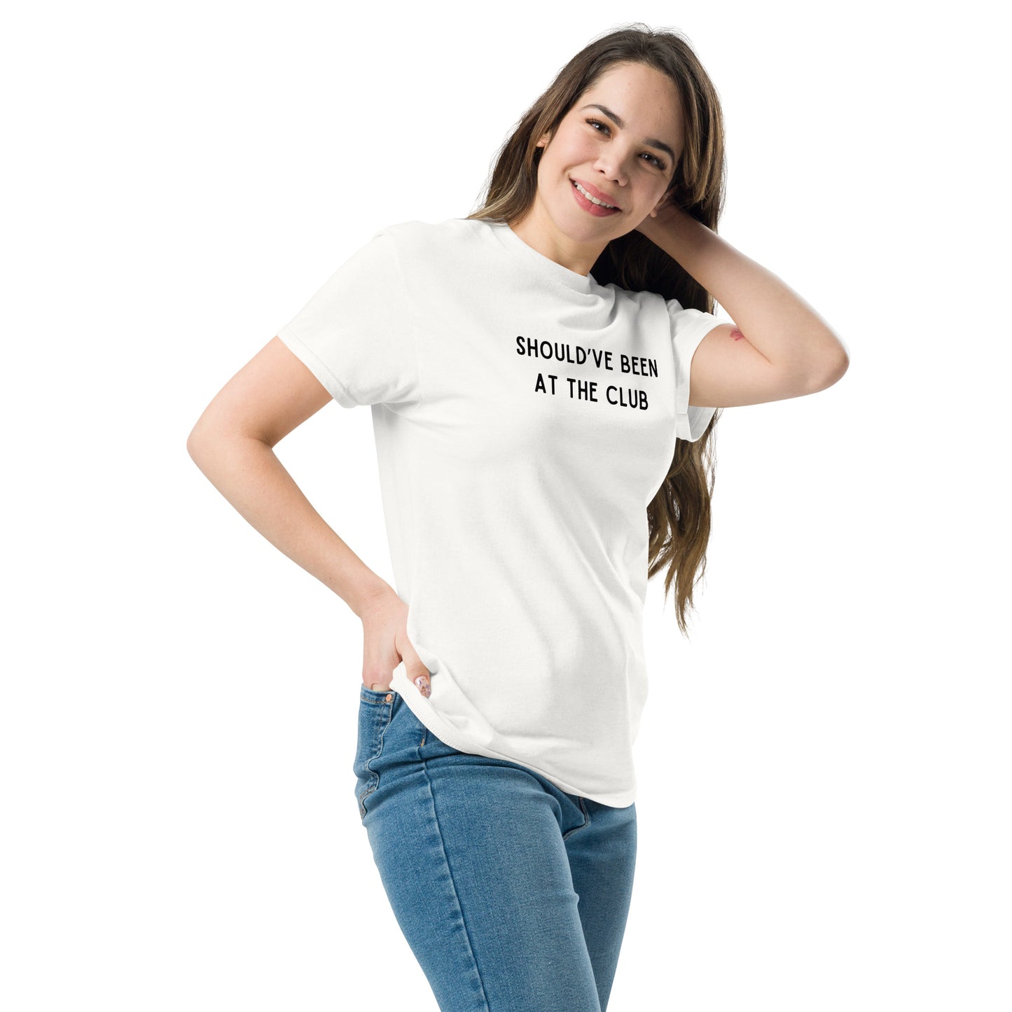 Funny SHOULD'VE BEEN AT THE CLUB Meme Unisex T-shirt