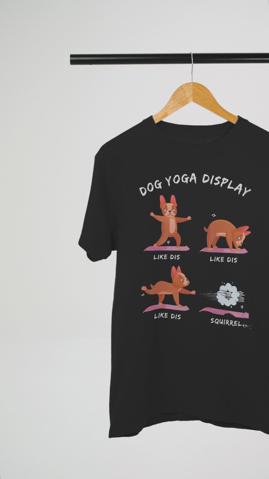 video showing a black DOG YOGA funny t-shirt with dog making yoga poses who then runs off when he sees a squirrel