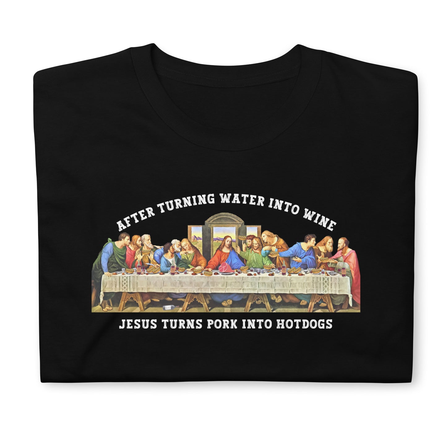 Funny LAST SUPPER Unisex T-Shirt