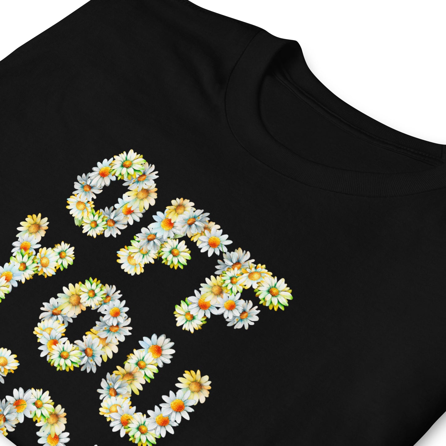 Offensive Off You Fuck T-shirt with text made of Daisies, folded and laid flat, in black.