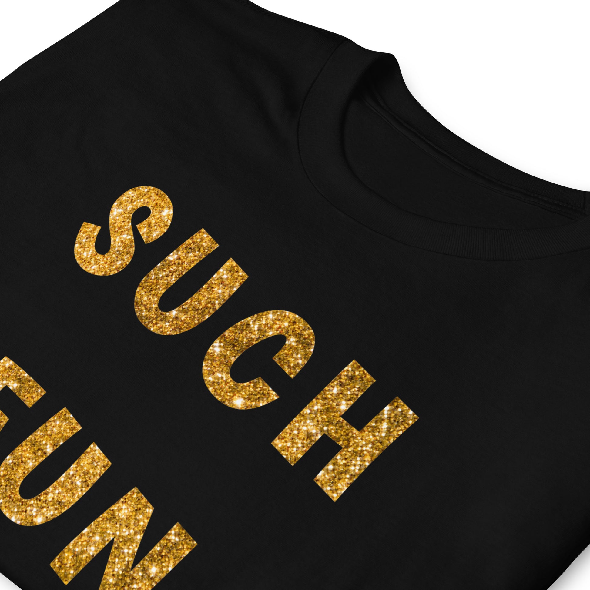 Folded black Such Fun T-shirt with printed glitter effect gold letters