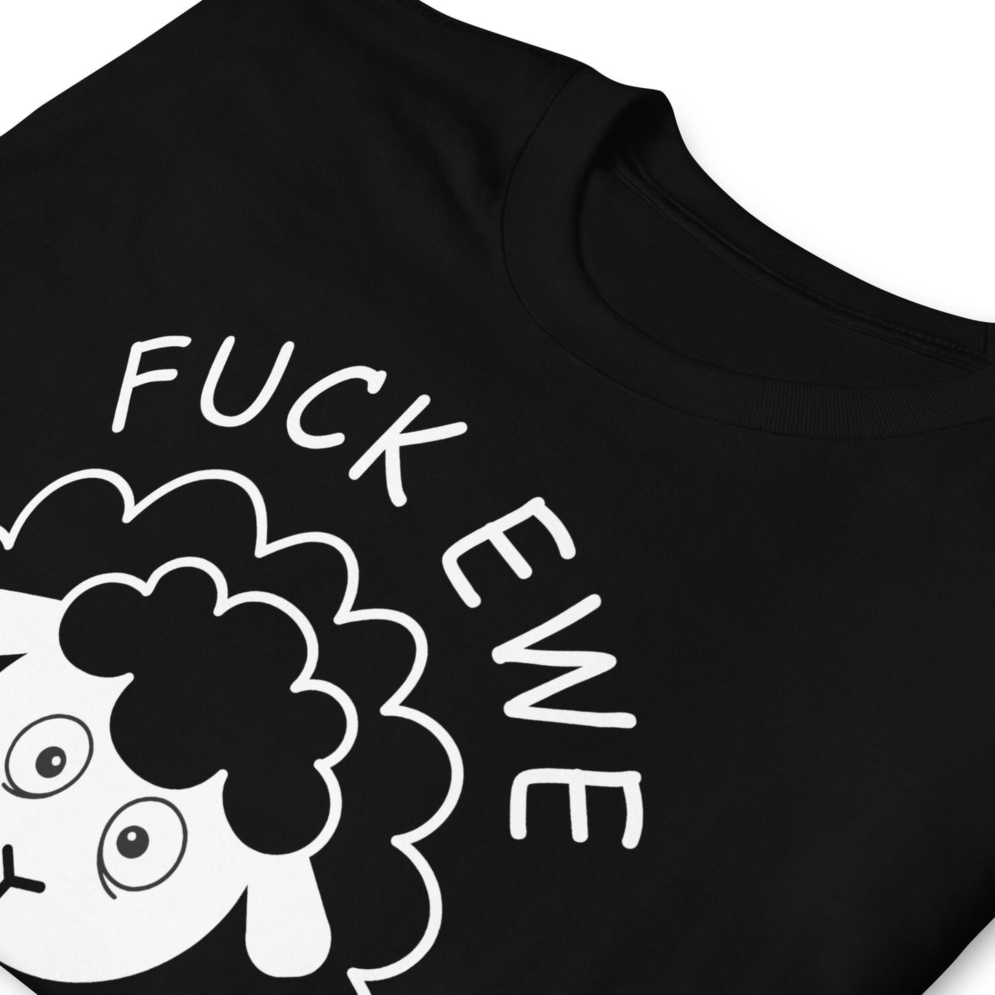 Funny FUCK EWE Unisex T-Shirt