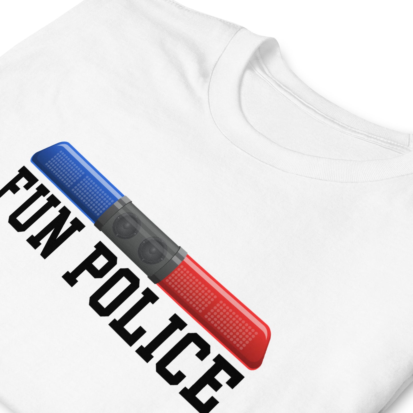 Funny FUN POLICE Unisex T-Shirt